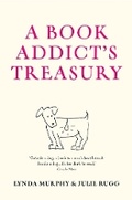 Cover: A Book Addict's Treasury - Frances Lincoln