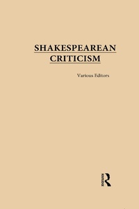Enlarge image Cover: Shakespearean Criticism - Routledge