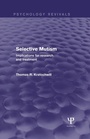 Cover: Selective Mutism (Psychology Revivals) - Psychology Press Ltd