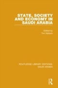 Cover: State, Society and Economy in Saudi Arabia (RLE Saudi Arabia) - Routledge