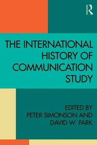 Enlarge image Cover: The International History of Communication Study - Routledge