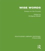 Cover: Wise Words (RLE Folklore) - Routledge