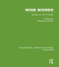 Enlarge image Cover: Wise Words (RLE Folklore) - Routledge