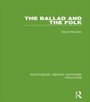 Cover: The Ballad and the Folk (RLE Folklore) - Routledge
