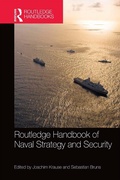 Cover: Routledge Handbook of Naval Strategy and Security - Routledge