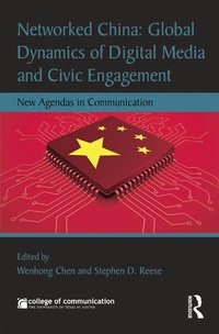 Bild vergrößern Bild: Networked China: Global Dynamics of Digital Media and Civic Engagement - Routledge