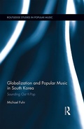 Cover: Globalization and Popular Music in South Korea - Routledge