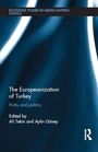 Cover: The Europeanization of Turkey - Routledge