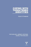 Cover: Coping with Threatened Identities - Psychology Press Ltd