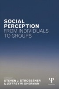 Enlarge image Cover: Social Perception from Individuals to Groups - Psychology Press Ltd