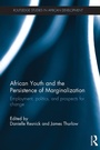 Cover: African Youth and the Persistence of Marginalization - Routledge