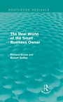 Cover: The Real World of the Small Business Owner (Routledge Revivals) - Routledge