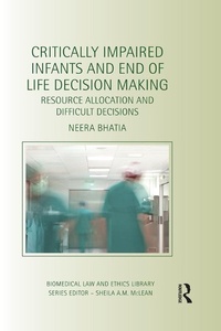 Abbildung von: Critically Impaired Infants and End of Life Decision Making - Routledge