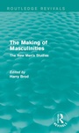 Cover: The Making of Masculinities (Routledge Revivals) - Routledge