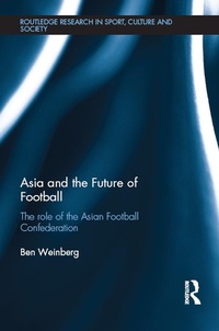 Abbildung von: Asia and the Future of Football - Routledge