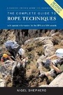 Cover: The Complete Guide to Rope Techniques Revised Edition - Frances Lincoln