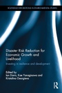 Cover: Disaster Risk Reduction for Economic Growth and Livelihood - Routledge