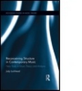 Cover: Reconceiving Structure in Contemporary Music - Routledge
