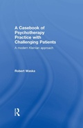 Cover: A Casebook of Psychotherapy Practice with Challenging Patients - Routledge