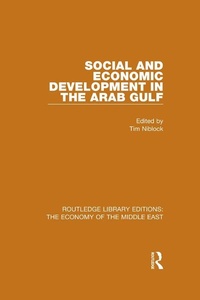 Enlarge image Cover: Social and Economic Development in the Arab Gulf (RLE Economy of Middle East) - Routledge