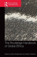 Cover: The Routledge Handbook of Global Ethics - Routledge