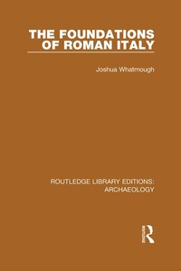 Enlarge image Cover: The Foundations of Roman Italy - Routledge