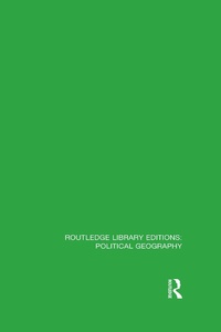Enlarge image Cover: Routledge Library Editions: Political Geography - Routledge