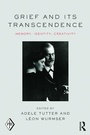 Cover: Grief and Its Transcendence - Routledge