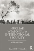 Cover: Nuclear Weapons and International Security - Routledge