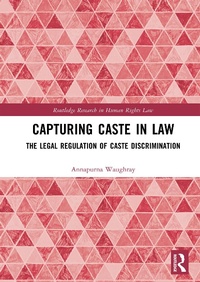 Abbildung von: Capturing Caste in Law - Routledge