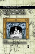Cover: Food and Theatre on the World Stage - Routledge