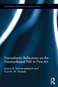 Cover: Transatlantic Reflections on the Practice-Based PhD in Fine Art - Routledge