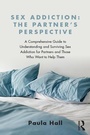 Cover: Sex Addiction: The Partner's Perspective - Routledge