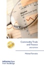 Cover: Commodity Trade and Finance - Informa Law