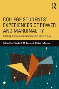 Enlarge image Cover: College Students' Experiences of Power and Marginality - Routledge