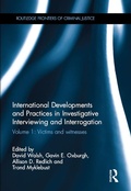 Cover: International Developments and Practices in Investigative Interviewing and Interrogation - Routledge