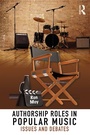 Cover: Authorship Roles in Popular Music - Routledge