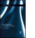 Cover: British Spy Fiction and the End of Empire - Routledge