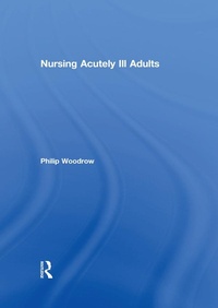 Abbildung von: Nursing Acutely Ill Adults - Routledge