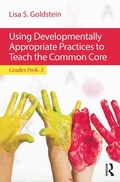 Abbildung von: Using Developmentally Appropriate Practices to Teach the Common Core - Routledge