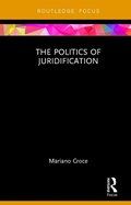 Cover: The Politics of Juridification - Routledge