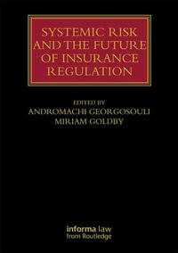 Abbildung von: Systemic Risk and the Future of Insurance Regulation - Informa Law