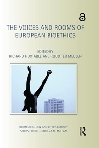 Abbildung von: The Voices and Rooms of European Bioethics - Routledge