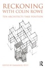 Cover: Reckoning with Colin Rowe - Routledge