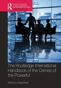 Cover: The Routledge International Handbook of the Crimes of the Powerful - Routledge