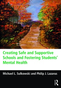 Abbildung von: Creating Safe and Supportive Schools and Fostering Students' Mental Health - Routledge