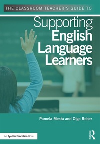 Abbildung von: The Classroom Teacher's Guide to Supporting English Language Learners - Routledge