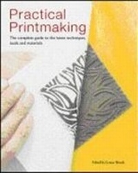 Abbildung von: PRACTICAL PRINTMAKING - Batsford