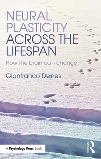 Abbildung von: Neural Plasticity Across the Lifespan - Routledge