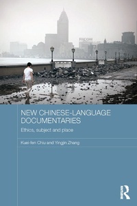 Enlarge image Cover: New Chinese-Language Documentaries - Routledge